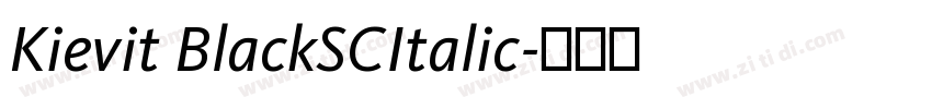 Kievit BlackSCItalic字体转换